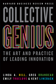 Collective Genius: The Art and Practice of Leading Innovation