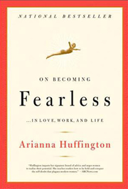 On Becoming Fearless... zIn Love, Work, and Life