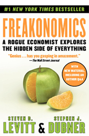 Freakonomics: A Rogue Economist Explores the Hidden Side of Everything 