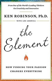 The Element: How Finding Your Passion Changes Everything