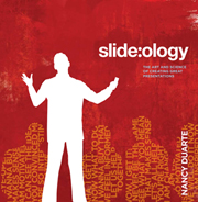 Slide:ology: The Art and Science of Creating Great Presentations