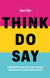 Think. Do. Say.