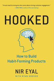 Hooked: How to Build Habit-Forming Products